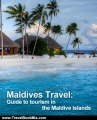 Travel Book Review: Maldives Travel: Guide to tourism in the Maldive Islands by Widhadh Waheed