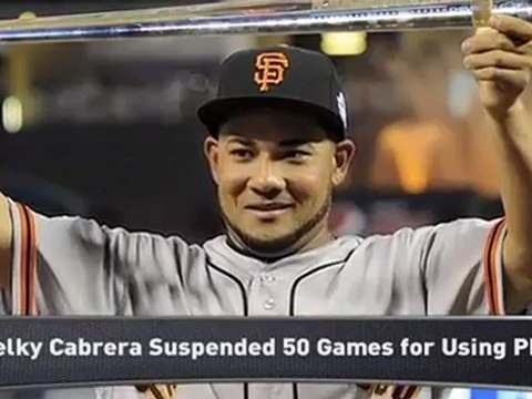 Giants' Cabrera: 50-Game PED Suspension