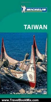 Travel Book Review: Michelin Green Guide Taiwan (Green Guide/Michelin) by Michelin
