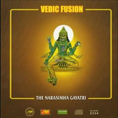 Vedic Fusion - Narasimha Gayatri (Devotional Spiritual) - Gopika Poornima