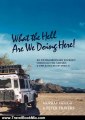 Travel Book Review: Across the Sahara by Land Rover to West and Central Africa [What the Hell Are We Doing Here!] by Murray Gough, Peter Travers