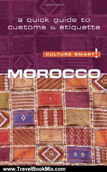 Travel Book Review: Morocco - Culture Smart!: the essential guide to customs & culture by Jillian York
