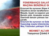 GALATASARAY FENERBAHÇE MAÇINA BENZİNLE GELMİŞLER !! - süper kupa maçı 2012