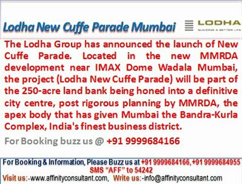 lodha new cuffe parade wadala mumbai @ 09999684166