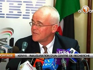 Kenya : Inauguration d’un centre de recherches
