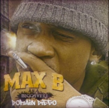 Max B - Domain Diego (Free Mixtape Download Link) Preview