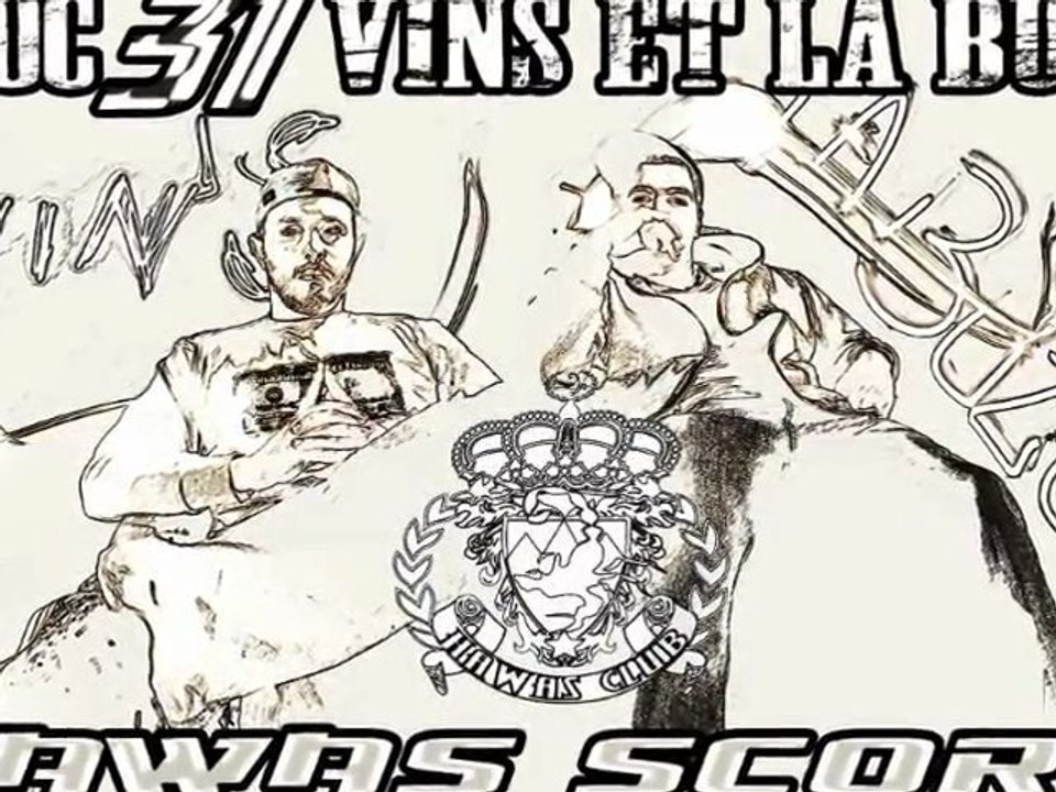 Bloc 31 (Vin's & La Buze) - Hors Norme... Hawas Scorp....