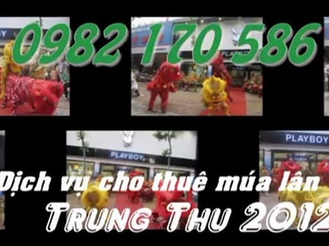 Dịch cụ cho thuê múa lân trung thu 2012 LH 0982 170586