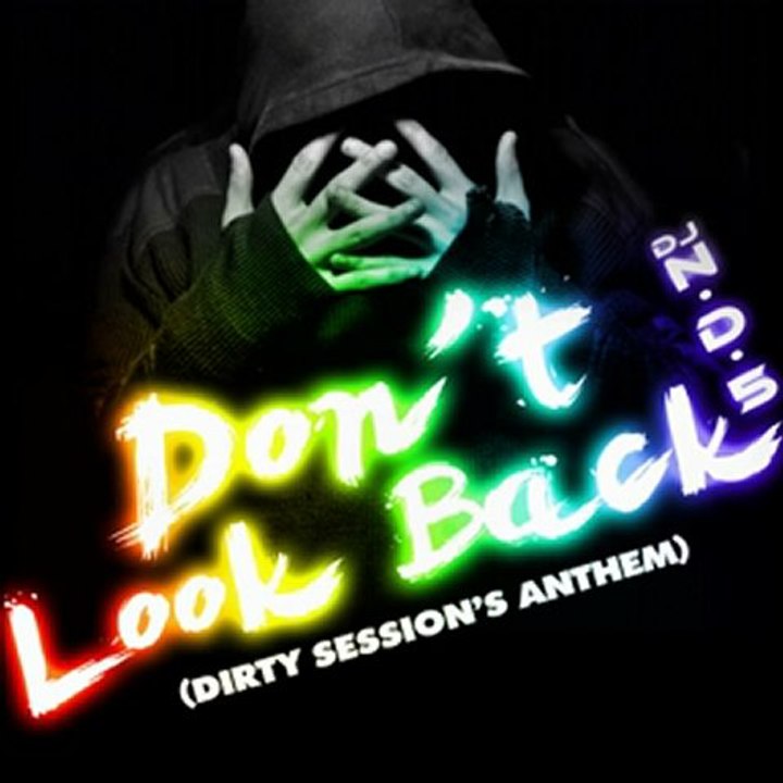 DJ N.D.5 - Don't Look Back (Original Version)