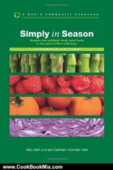 Cooking Book Review: Simply in Season Expanded Edition (World Community Cookbook) by Cathleen Hockman-Wert, Mary Beth Lind