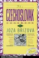 Cooking Book Review: The Czechoslovak Cookbook: Czechoslovakia's best-selling cookbook adapted for American kitchens. Includes recipes for authentic dishes like Goulash, ... Torte. (Crown Classic Cookbook Series) by Joza Brizova