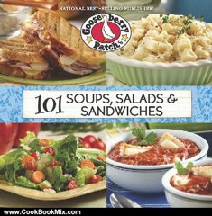 Cooking Book Review: 101 Soup, Salad & Sandwich Recipes (101 Cookbook Collection) by Gooseberry Patch