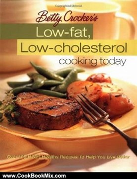Cooking Book Review: Betty Crocker's Low-Fat, Low-Cholesterol Cooking Today by Betty Crocker Editors