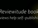 Reviewitude book reviews help self-publishing authors increase their Amazon, Kindle, Nook, B&N sales
