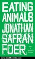 Cooking Book Review: Eating Animals by Jonathan Safran Foer
