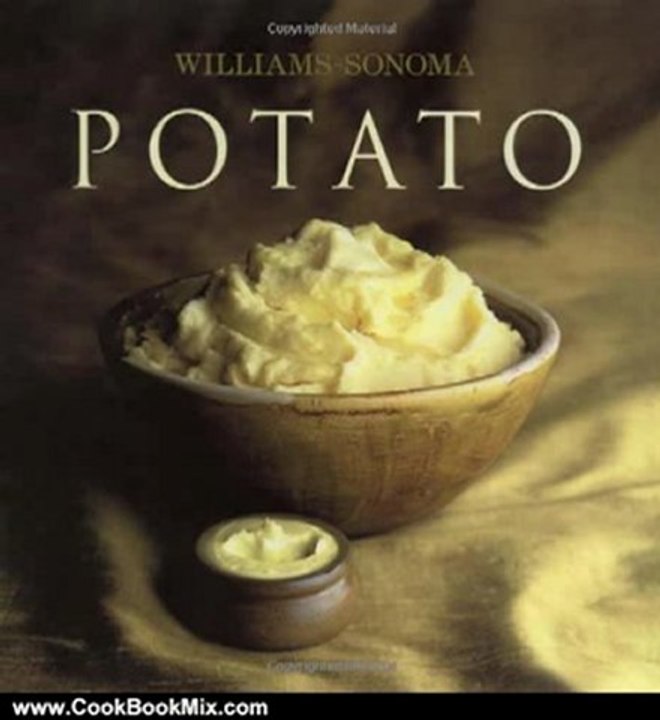 Cooking Book Review: The Williams-Sonoma Collection: Potato by Selma Brown Morrow, Chuck Williams