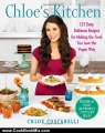 Cooking Book Review: Chloe's Kitchen: 125 Easy, Delicious Recipes for Making the Food You Love the Vegan Way by Chloe Coscarelli, Miki Duisterhof, Neal D. Barnard