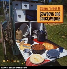 Cooking Book Review: Cowboys and Chuckwagons by B.M. Barss