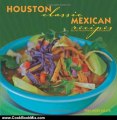 Cooking Book Review: Houston Classic Mexican Recipes by Erin Hicks-Miller