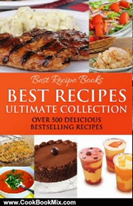 Cooking Book Review: Best Recipes Ultimate Collection - Casserole, Chicken, Chocolate, Pie, Salad, Soup, Smoothies (Best Recipes 7 Cookbooks in One) by Best Recipe Books