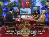 Muslims should explain the fact that Hazrat Mahdi (pbuh) will not spill blood thoroughly to the whole world. It is the dajjal (anti-messiah) who will spill blood.