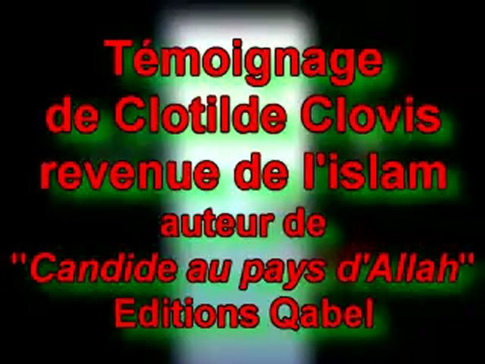 Témoignage de Clotilde Clovis revenue de l'Islam