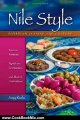 Cooking Book Review: Nile Style: Egyptian Cuisine and Culture: Ancient Festivals, Significant Ceremonies, and Modern Celebrations (Hippocrene Cookbook Library) by Amy Riolo
