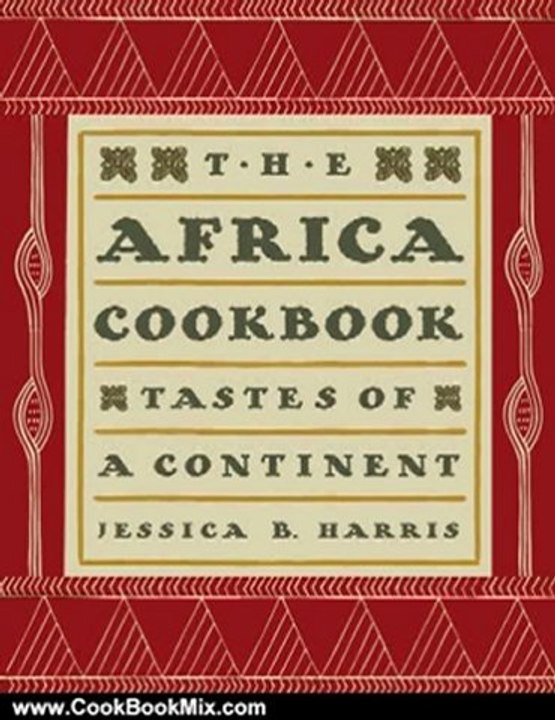 Cooking Book Review: The Africa Cookbook: Tastes of a Continent by Jessica B. Harris