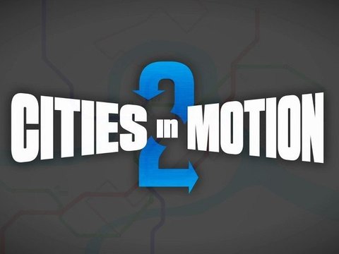 Cities in Motion 2 : Trailer d'Annonce