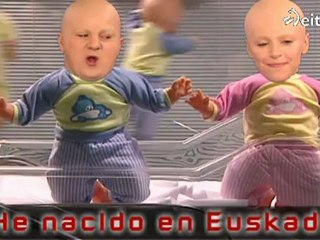 Vaya Semanita - He nacido en Euskadi