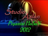 Piyanist HaSaN - SEN OLMASAN 2012