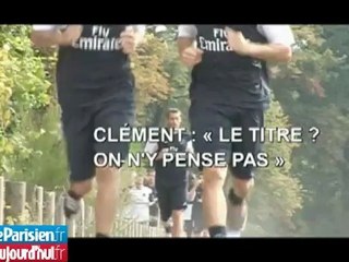 PSG – Clément : « Le titre ? On n'y pense pas »