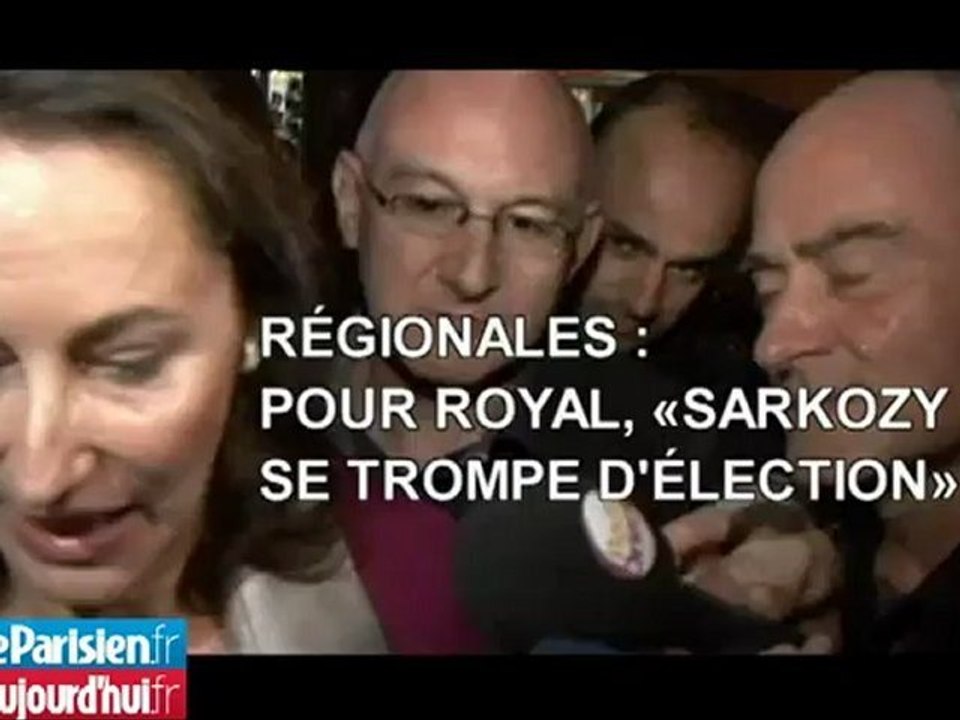 Régionales : Pour Royal, Sarkozy «se trompe d'élection»