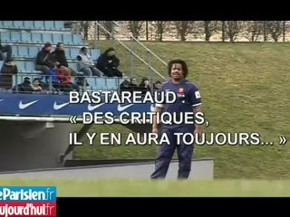 Bastareaud : « Des critiques, il y en aura toujours... »