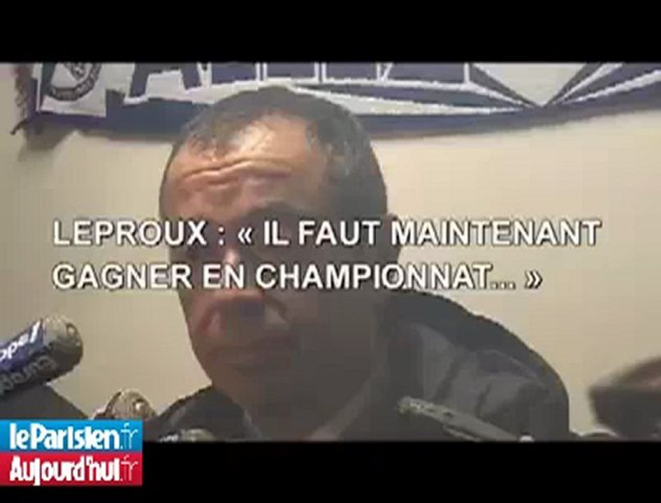 Leproux : « Il faut maintenant gagner en championnat »