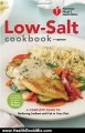 Health Book Review: American Heart Association Low-Salt Cookbook, 4th Edition: A Complete Guide to Reducing Sodium and Fat in Your Diet (AHA, American Heart Association Low-Salt Cookbook) by American Heart Association