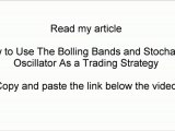 Forex online - The Bolling Bands and Stochastic Oscillator