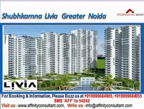 Shubhkamna Group Livia @ 09999684905 Apartment Noida Yamuna Expressway