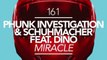 Phunk Investigation & Schuhmacher feat. Dino - Miracle (Vocal Mix) [Great Stuff]