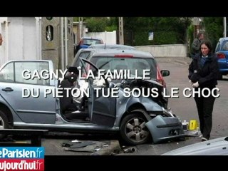 A Gagny, la famille du piéton tué sous le choc