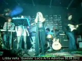 LiSSa VeRa -¨QueDaTe¨ - LoCo ArTe AdroGue 30.06.2012