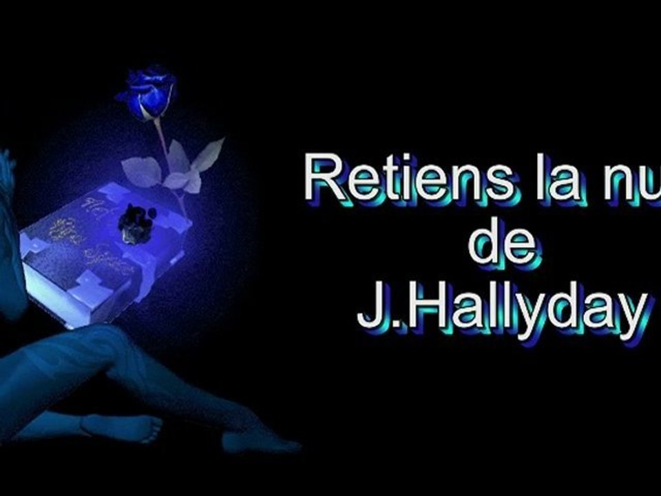 Retiens la nuit de Johnny Hallyday par Jean-Loup