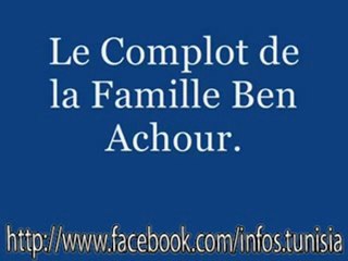 حقيقة  عياض بن عاشور - Le Complot de La Famille Ben Achour