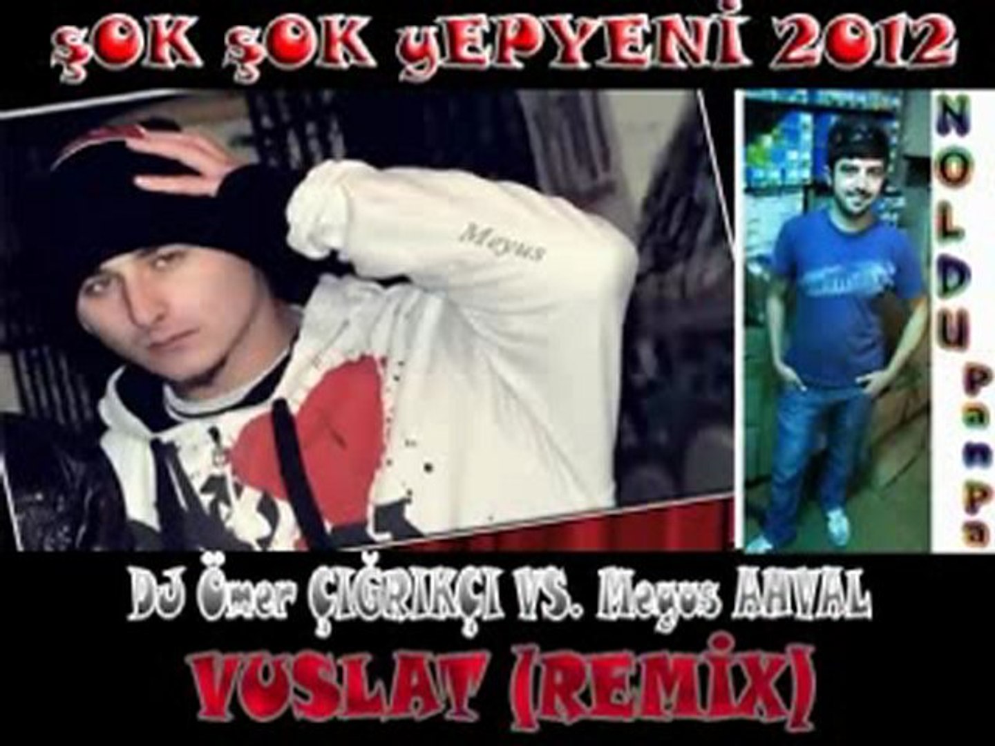 Dj Ömer vs. Meyus Ahval - Vuslat (Remix)
