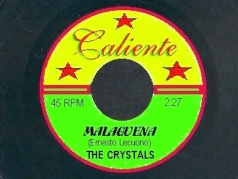 MALAGUENA - THE CRYSTALS (1962)