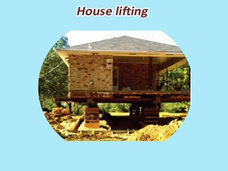 House lifting