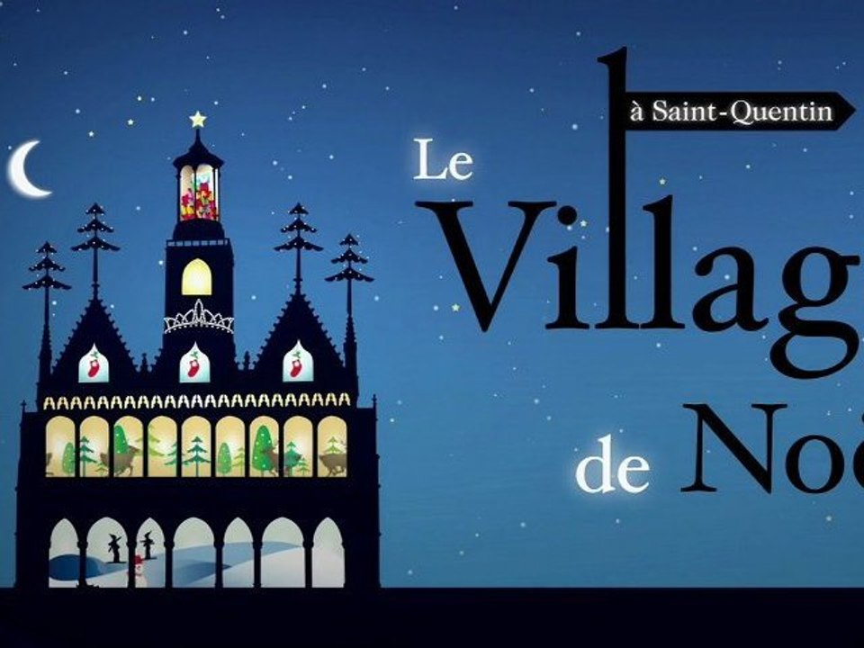 Le Village de Noël de Saint-Quentin