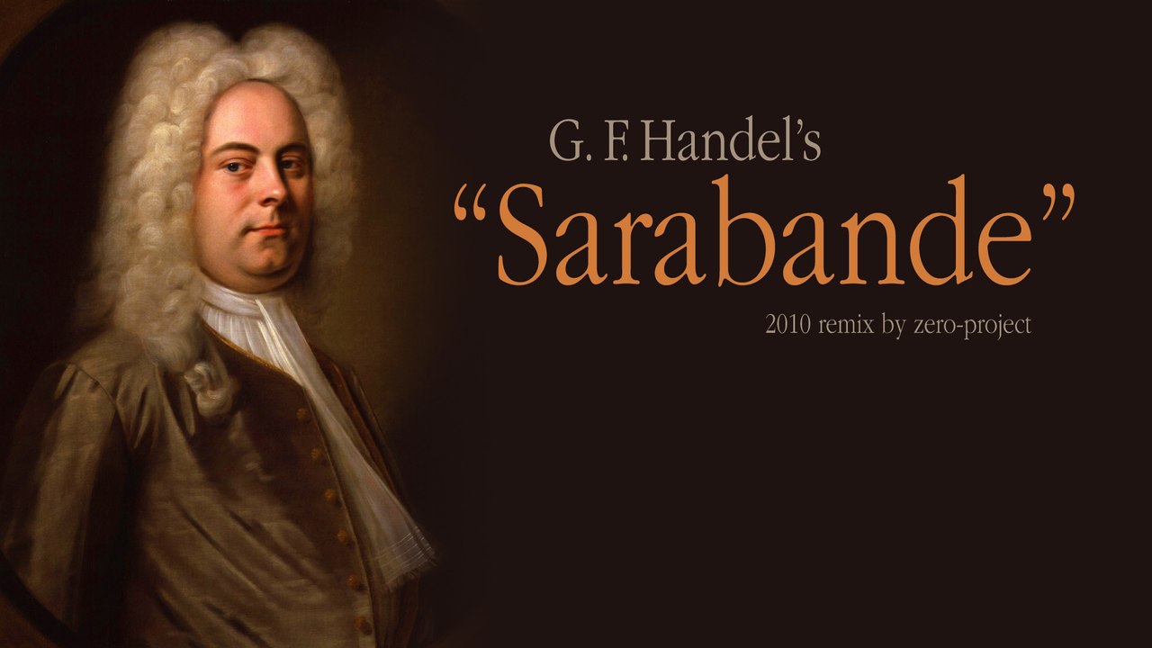 zero-project: Sarabande (George Frideric Handel)