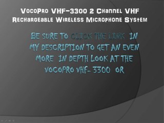 Vocopro vhf-3300 Wireless Mic Review
