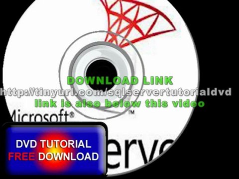 SQL Server DVD TUTORIAL TRAINING FREE DOWNLOAD